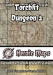RPG Item: Heroic Maps: Torchlit Dungeon 2