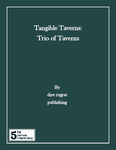 RPG Item: Tangible Taverns: Trio of Taverns (5E)