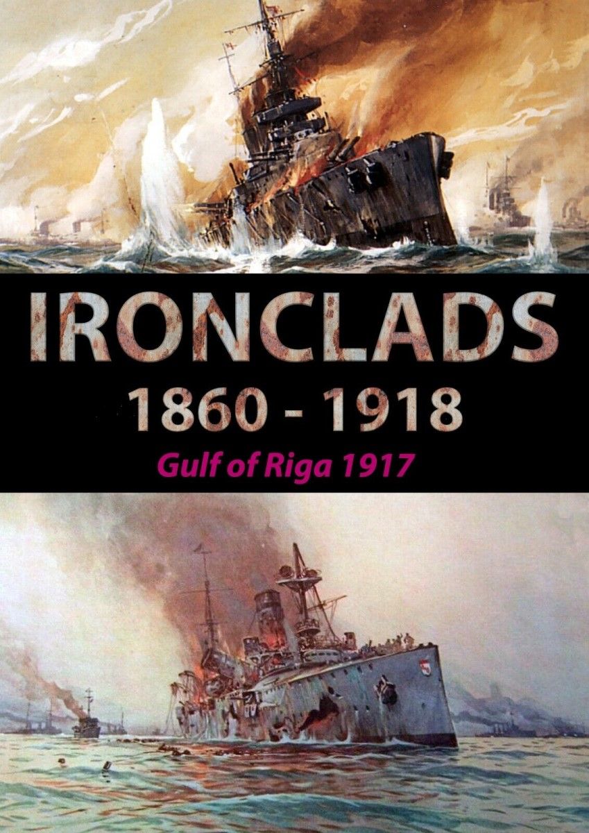 Ironclads 1860-1918: Gulf of Riga 1917 cover