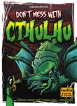 Board Game: Don't Mess with Cthulhu