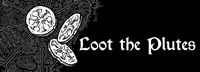 RPG: Loot the Plutes