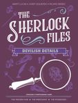 The Sherlock Files: Vol VI – Devilish Details