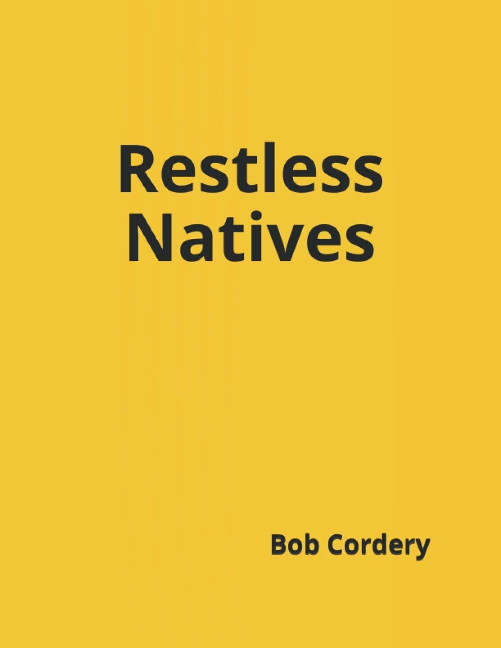 Restless Natives