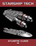 RPG Item: Starship Tech No. 1: Atlantis Class Cruiser