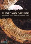 RPG Item: Planedawn Orphans