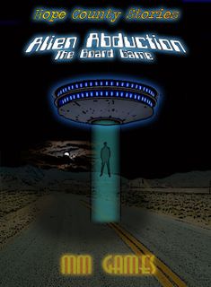 Hope County Stories: Alien Abduction the Board Game
