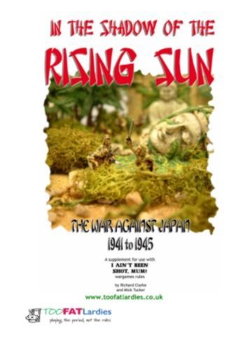 In the Shadow of the Rising Sun: The War Against Japan 1941 to 1945 – A Supplement for I Ain't Been Shot, Mum! cover