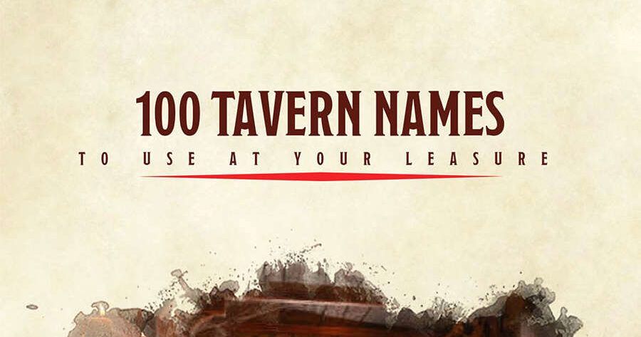 100 Tavern Names | RPG Item | RPGGeek