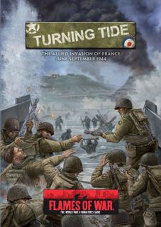 Flames of War: Turning Tide – The Allied Invasion of France June-September 1944