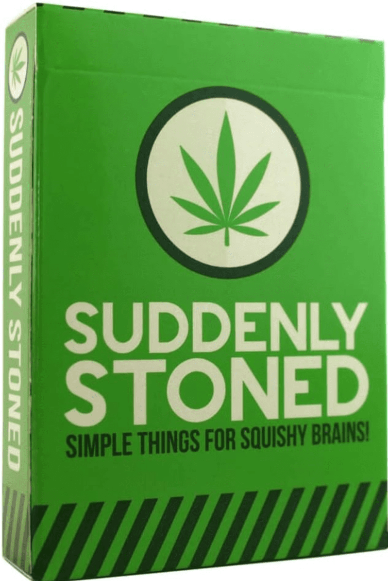 Suddenly Stoned