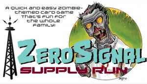 Zero Signal: Supply Run