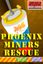 Video Game: Phoenix Miners Rescue