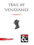 RPG Item: Trail of Vengeance