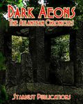 RPG Item: Dark Aeons: The Atlantean Chronicles