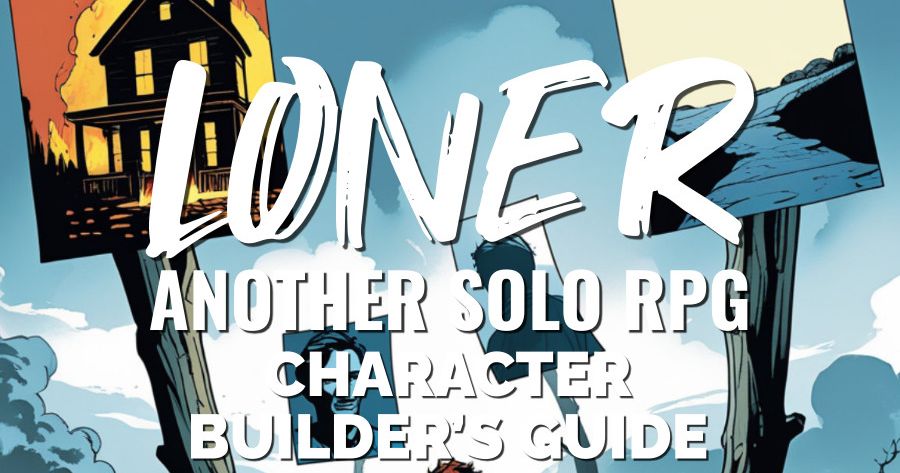 Loner: Character Builder's Guide | RPG Item | BoardGameGeek