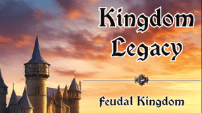 Kingdom Legacy: Feudal Kingdom thumbnail