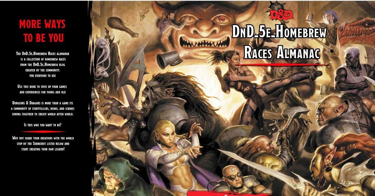 Homebrew material for 5e edition Dungeons and Dragons made by the  community.