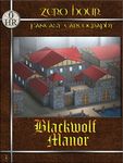 RPG Item: Zero Hour Fantasy Cartography 3: Blackwolf Manor