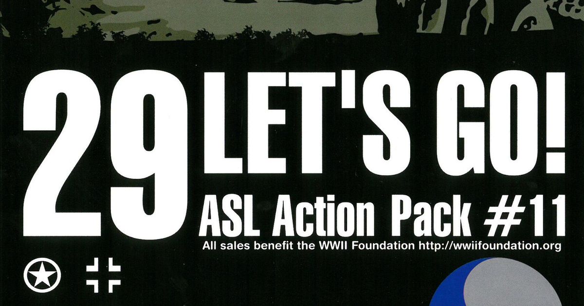メーカー直売所 ASL Action Pack #11: 29 Let's Go! | Board Game | BoardGameGeek ウォーゲーム