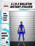 RPG Item: S.I.D.s Bulletin: Mutant Stalker
