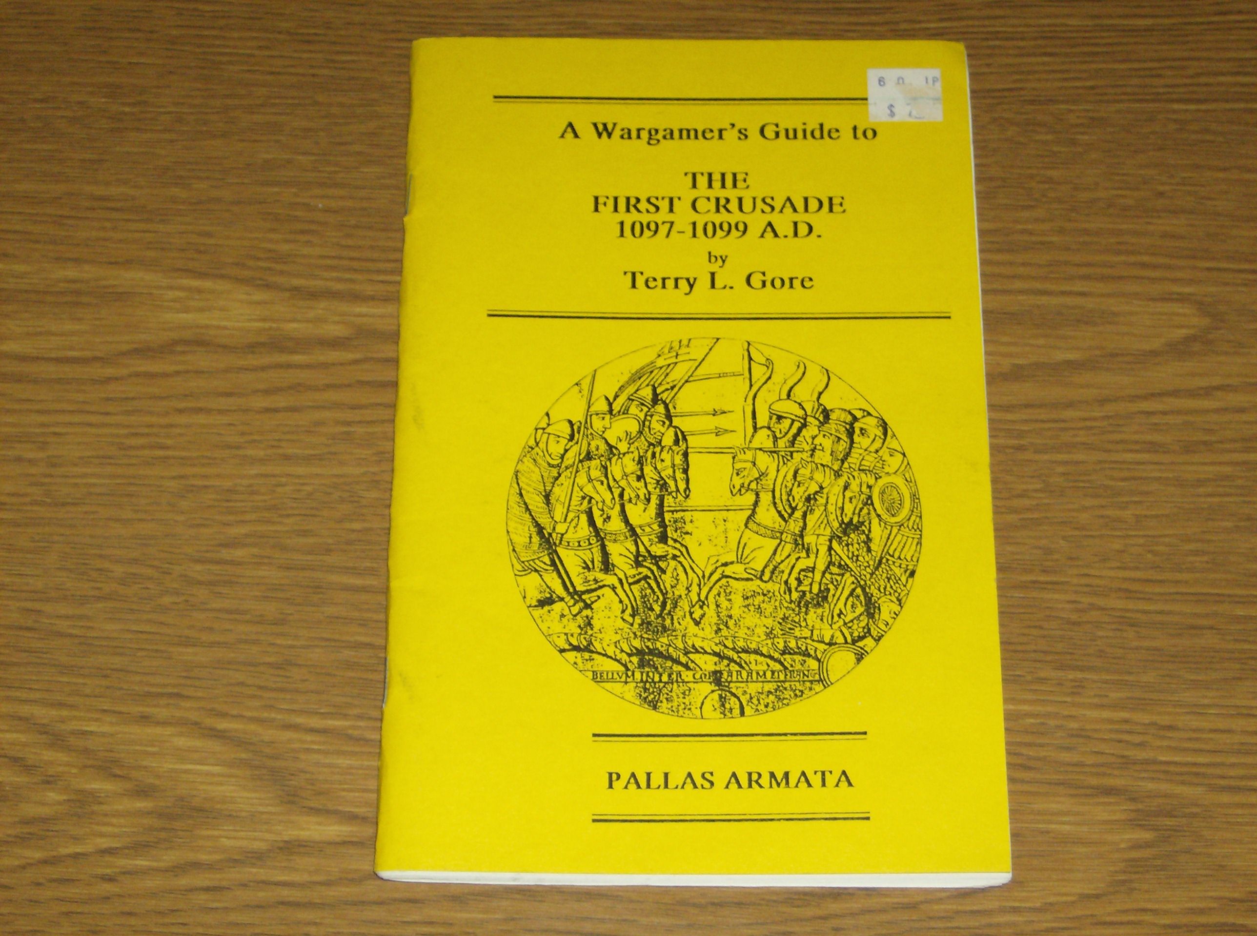 A Wargamer&#039;s Guide to The First Crusade 1097-1099AD