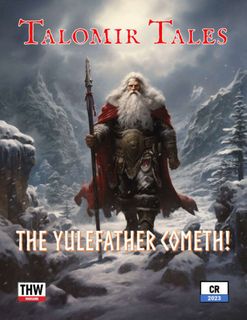 Talomir Tales: The Yulefather Cometh