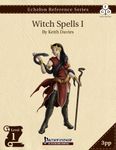 RPG Item: Echelon Reference Series: Witch Spells I (3PP)
