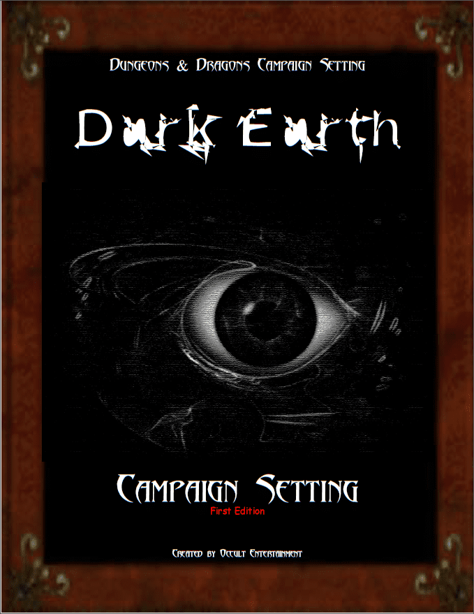 Dark Earth Campaign Setting