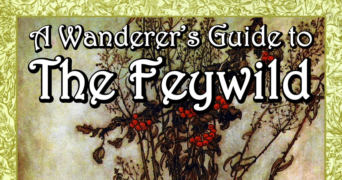 A Wanderer's Guide to the Feywild | RPG Item | RPGGeek