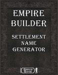 RPG Item: Empire Builder: Settlement Name Generator