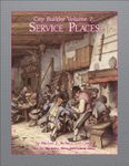 RPG Item: City Builder Volume 07: Service Places