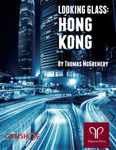 RPG Item: Looking Glass: Hong Kong