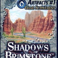 Shadows of Brimstone: Canyons Artifacts #1 Game Supplement