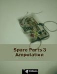 RPG Item: Spare Parts 3: Amputation