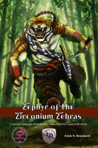 Zephyr of the Zirconium Zebras: A Narrative Campaign of Linked Mini-adventures