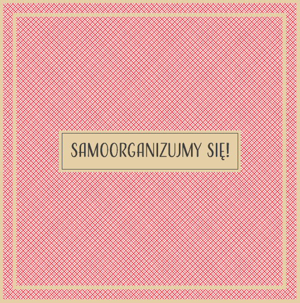 Samoorganizujmy się!