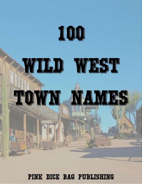 100-wild-west-town-names-rpg-item-rpggeek