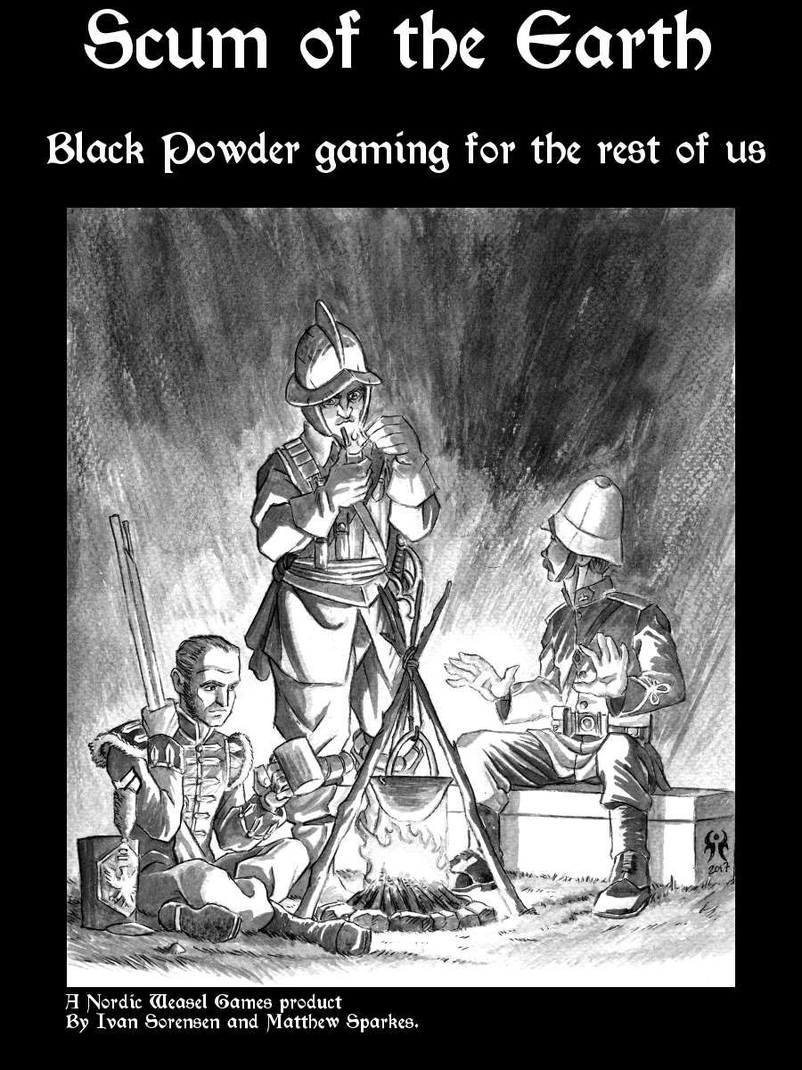 Scum of the Earth: Black Powder gaming for the rest of us