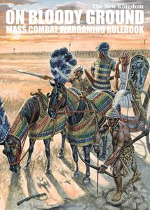 On Bloody Ground: The New Kingdom – Mass Combat Wargaming Rulebook