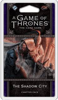 A Game of Thrones: The Card Game (Second Edition) – The Shadow City