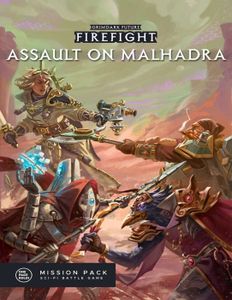 Grimdark Future: Firefight – Assault on Malhadra: Mission Pack