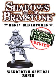Shadows of Brimstone: Resin Special Wandering Samurai Ronin