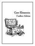 RPG Item: Core Elements: Toolbox Edition
