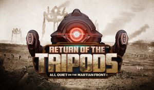 Return of the Tripods: All Quiet on the Martian Front