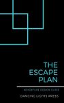 RPG Item: Adventure Design Guide: The Escape Plan