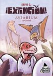 ¡Extinción!: Aviarium