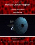 RPG Item: Starships Book 111011: Modular Jump Freighter