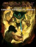 RPG Item: Conan and the Lurking Terror of Nahab
