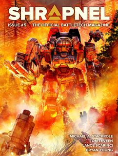 BattleTech: Shrapnel Magazine – Issue 5