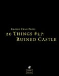RPG Item: 20 Things #27: Ruined Castle